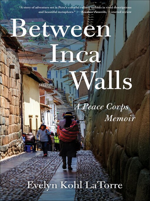 Title details for Between Inca Walls by Evelyn Kohl LaTorre - Wait list